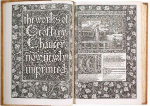 The Kelmscott Chaucer, designed and printed at Morris's Kelmscott Press